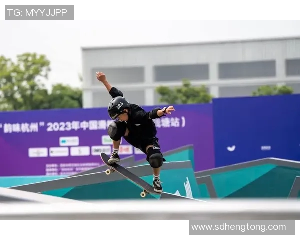 杭州滑板精英赛心理素质分析极限运动队表现亮点与不足